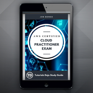 Tutorials Dojo Study Guide and Cheat Sheets - AWS Certified Cloud Practitioner