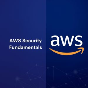 AWS Security Fundamentals