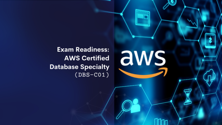 Exam Readiness: AWS Certified Database – Specialty (DBS-C01 Sns-Brigh10