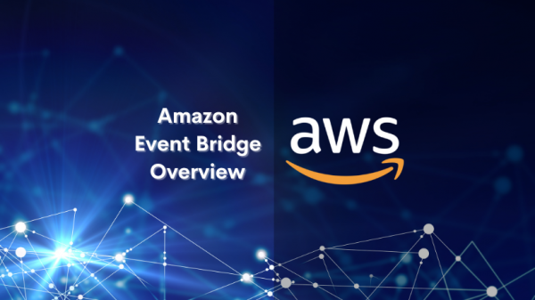 Amazon Event Bridge Overview