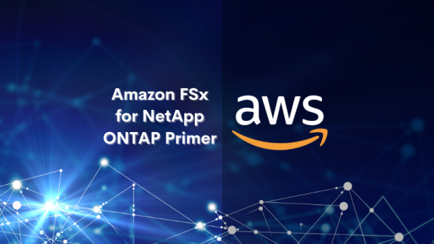 Amazon FSx for NetApp ONTAP Primer - Tutorials Dojo
