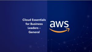 Cloud Essentials for Business Leaders – General