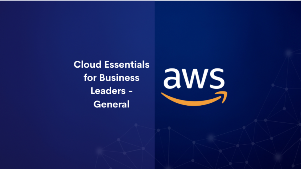 Cloud Essentials for Business Leaders – General