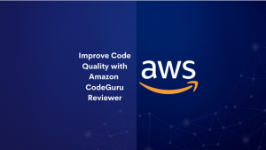 Improve Code Quality with Amazon CodeGuru Reviewer