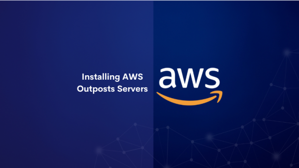 Installing AWS Outposts Servers
