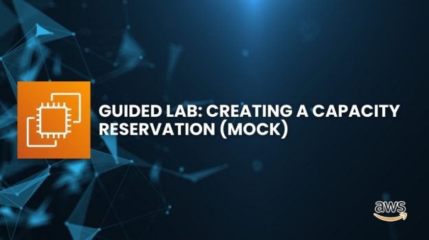 Creating a Capacity Reservation (Mock)