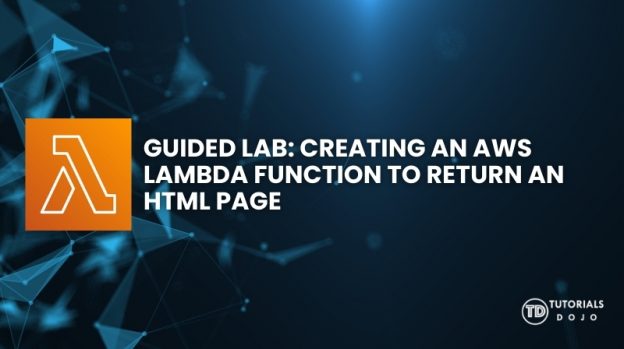 Creating an AWS Lambda Function to Return an HTML Page