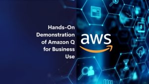 Hands-On Demonstration of Amazon Q for Business Use