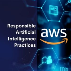 Responsible Artificial Intelligence Practices