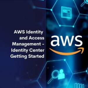 AWS Identity and Access Management Identity Center Getting Started