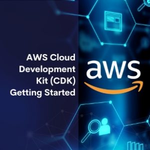 AWS Cloud Development Kit (CDK) Getting Started