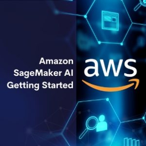 Amazon SageMaker AI Getting Started