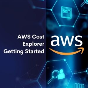 AWS Cost Explorer Getting Started