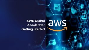 AWS Global Accelerator Getting Started