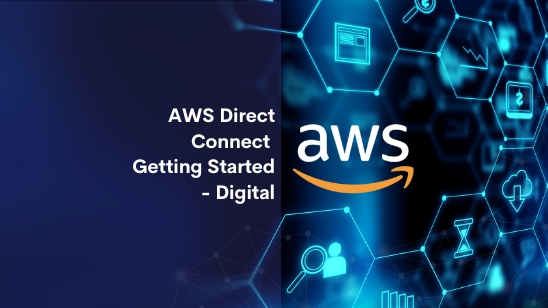 AWS Direct Connect Getting Started Digital