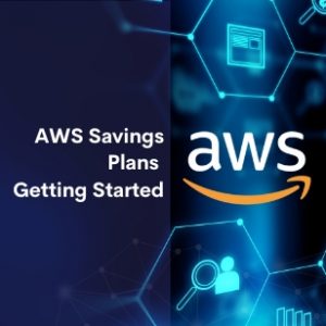 AWS Savings Plans Getting Started