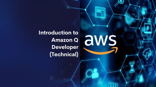 TD-Introduction to Amazon Q Developer (Technical) Introduction to Amazon Q Developer (Technical)