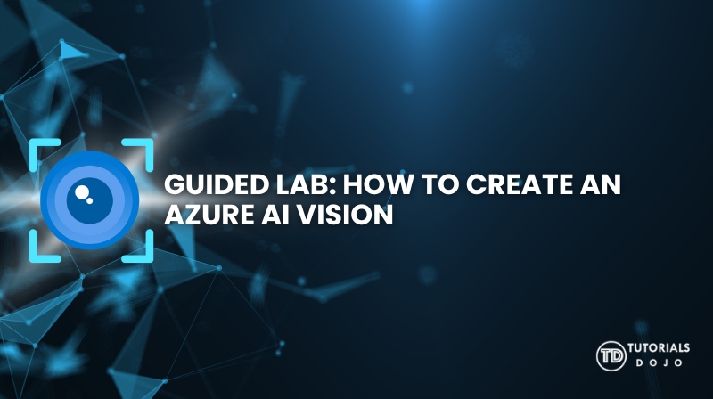 Guided Lab How to Create an Azure AI Vision