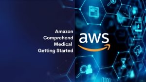 Amazon Comprehend Medical Getting Started