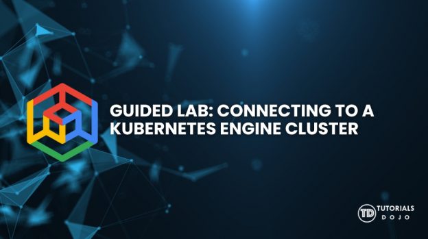 Guided Lab Connecting to a Kubernetes Engine Cluster