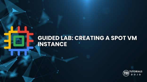 Guided Lab: Creating a Spot VM Instance