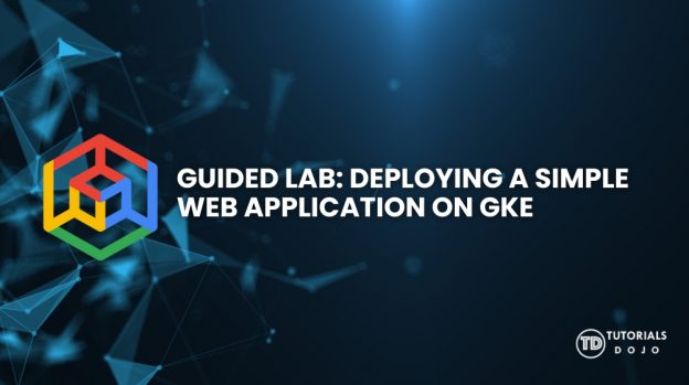 Guided Lab Deploying a Simple Web Application on GKE