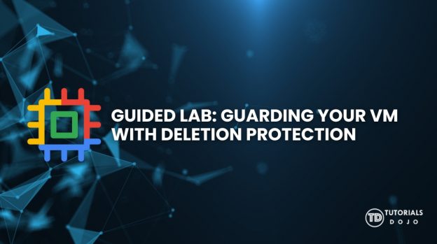 Guided Lab: Guarding Your VM with Deletion Protection