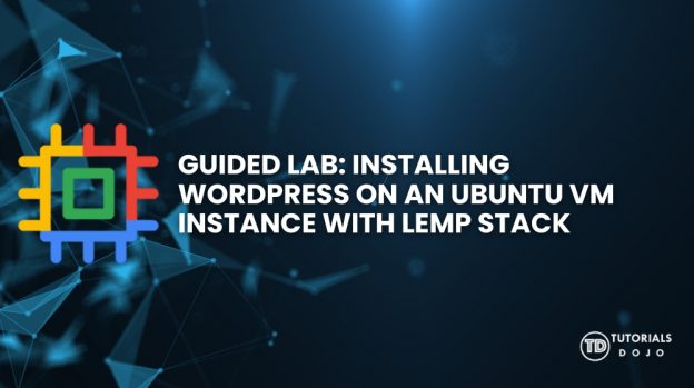Guided Lab: Installing WordPress on an Ubuntu VM Instance with LEMP Stack