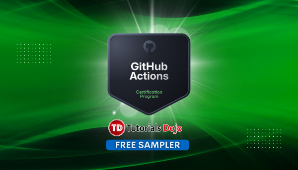 FREE GH-200 GitHub Actions Practice Exams – Sampler - Tutorials Dojo